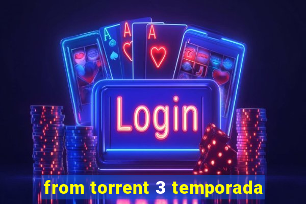 from torrent 3 temporada